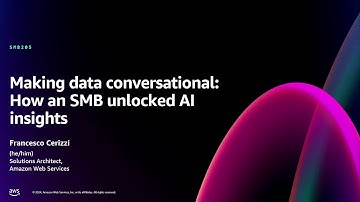AWS re:Invent 2024 - Making data conversational: How an SMB unlocked AI insights (SMB205)
