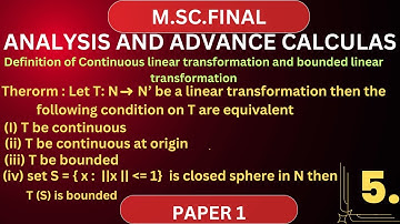 LECTURE 5 M.SC. Final (Functional) Definition of continuous and bounded linear transformation