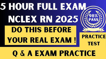 NCLEX RN Vragen en Antwoorden met Rationale 2025 | VOLLEDIGE TEST - 5 uur NCLEX Oefenexamen