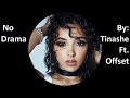 Tinashe ft. Offset - No Drama