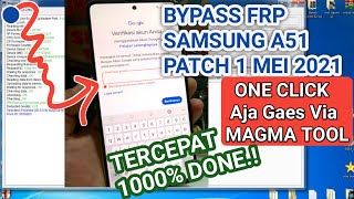 Tercepat.! Bypass FRP Samsung Account A51 Patch 1 Mei 2021 Done Via Magma Tool || JKS