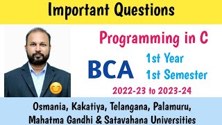 Programming in C | Important Questions 2023 | BCA 1st Semester | UG | Degree | OU KU PU TU MGU SU TU