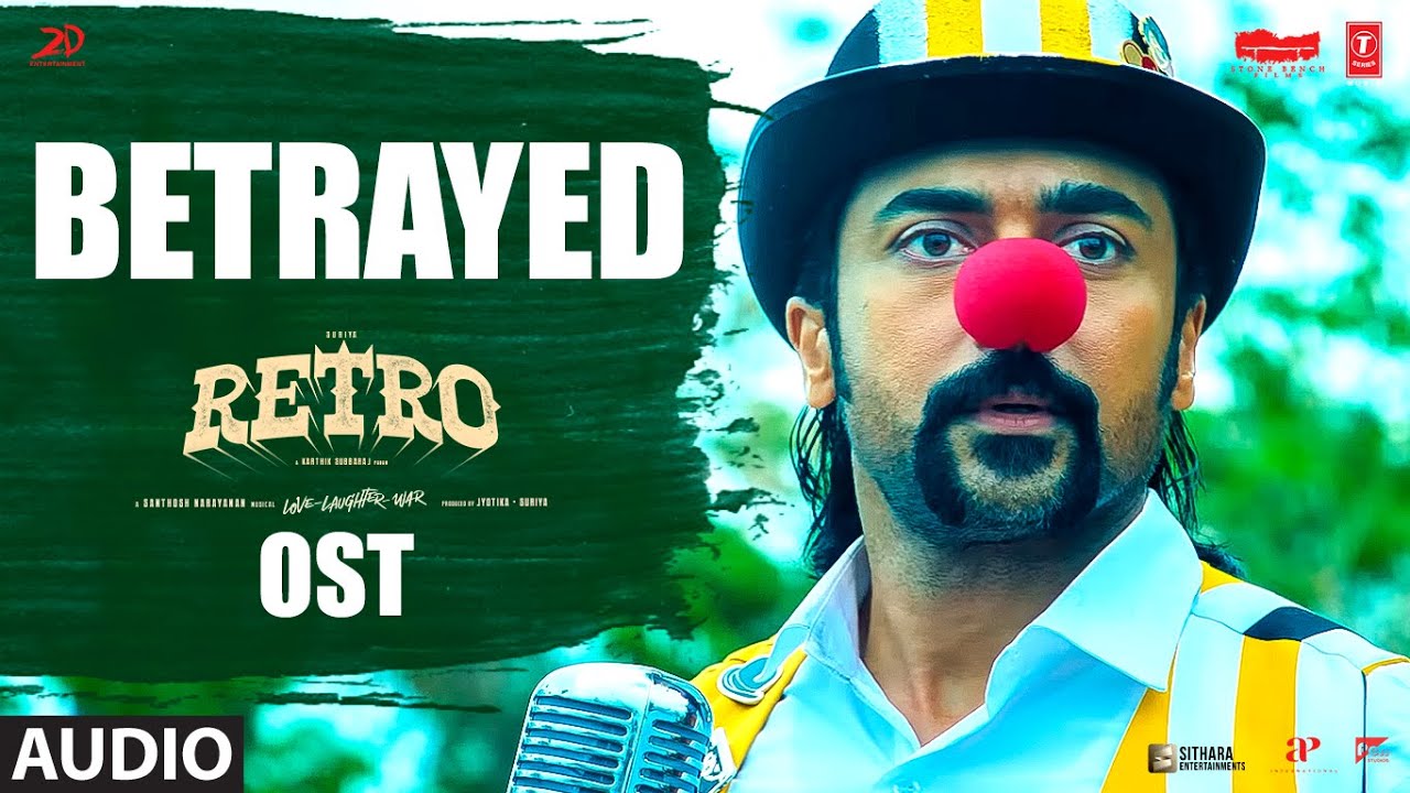 Betrayed OST | Retro | Suriya, Pooja | Santhosh Narayanan | Karthik Subbaraj