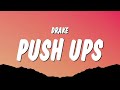 Drake - Push Ups (Lyrics) _drop and gimme 50 - drop and give me fifty