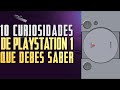 10 CURIOSIDADES sobre PLAYSTATION 1 que DEBES SABER