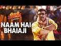 Naam Hai Bhaiaji | Bhaiaji Superhit | Sunny Deol, Preity G Zinta, Arshad,Shreyas| Raftaar | Bhaiyaji