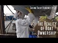 The Reality of Boat Ownership -  Sailing the Pacific Episode 30