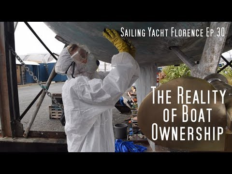 The Reality of Boat Ownership -  Sailing the Pacific Episode 30
