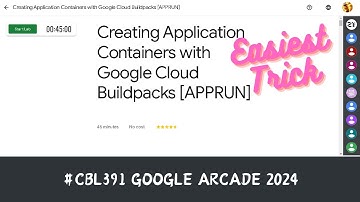 Creating Application Containers with Google Cloud Buildpacks [APPRUN] [2024] || [With Explanation🗣️]
