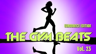 THE GYM BEATS Vol.23, 100K SUBS, BEST WORKOUT MUSIC,FITNESS,MOTIVATION,SPORTS,AEROBIC,CARDIO,YOGA