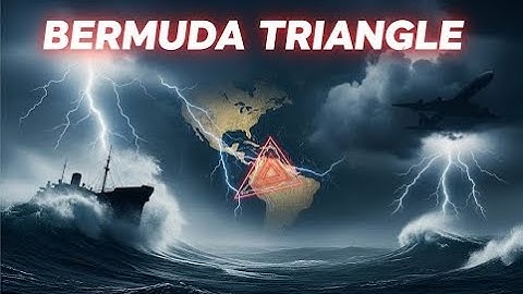 Bermuda Triangle Mystery: Why Do Ships and Planes Keep Disappearing?