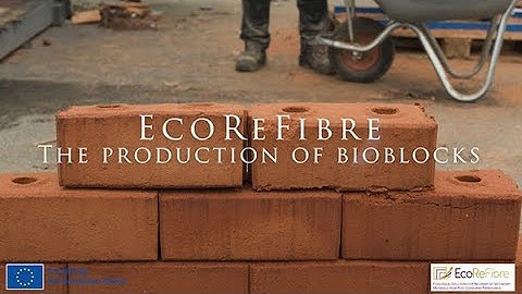 EcoReFibre - the production of bioblocks
