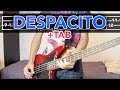 Despacito - Luis Fonsi ft. Daddy Yankee (BASS COVER +TAB IN VIDEO)