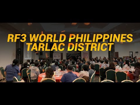 RF3 World Philippines : Grand Launching of Tarlac District