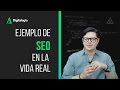 Ejemplo de SEO en una empresa real