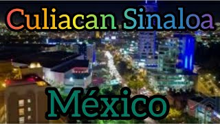 Ciudad de Culiacán Sinaloa México, tierra hermosa (Reacción)