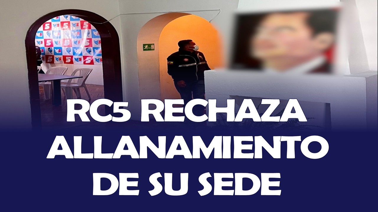 RC5 RECHAZA ALLANAMIENTO DE SU SEDE