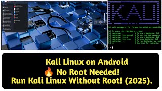How to Install Kali Linux on Android Without Root (2025) Complete Guide" 🔥 Kali Linux on Android