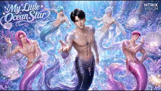 My Little Ocean Stars | KPop Demon Hunters | Saja Boys Mermaids | HTRIX VISION