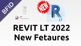 Revit LT 2022 New Features