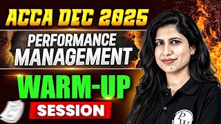Performance Management (PM) | ACCA Dec 2025 Warm-Up Session ✅ Final Revision