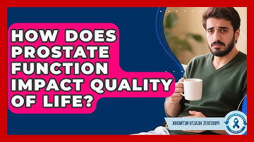 How Does Prostate Function Impact Quality Of Life? - Prostate Health Network