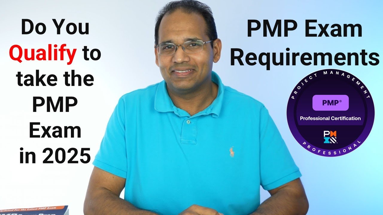 Do You Qualify to take the PMP Exam in 2025, PMP Exam Requirements ...