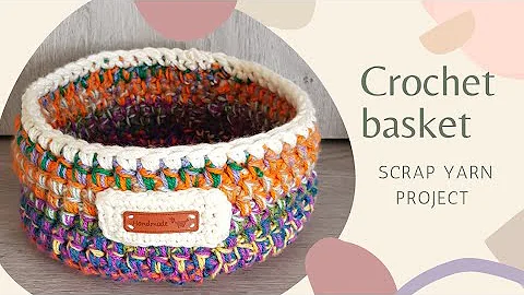 Get Creative with Crochet: Make a Beautiful Scrap Yarn Basket