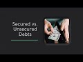 Secured vs Unsecured Debts