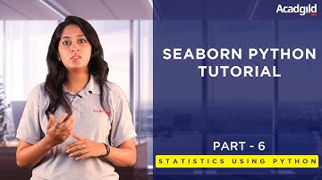 Statistics Using Python Tutorial Part 6 | Seaborn Python Tutorial | Data Science Tutorial #6