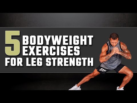 5 Bodyweight Exercises For Leg Strength | Michael Vazquez