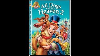 All Dogs Go to Heaven 2 (1996) End Credits