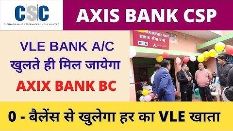 Axis bank csp kaise milega | Axis Bank CSP registration | Axis Bank CSP apply 