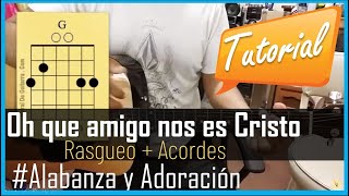 oh que amigo nos es Cristo tutorial con guitarra acustica| What A Friend We Have In Jesus guitar chords