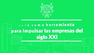 La IA como herramienta para impulsar las empresas del siglo XX