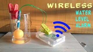 How to make a Simple Wireless Water Level Alarm at Home