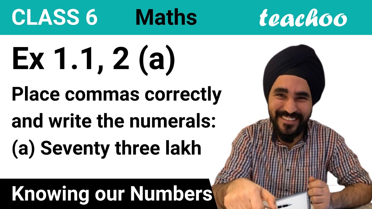 Ex 1.1, 2 - Place commas correctly and write the numerals: (Hindi Video) - Teachoo