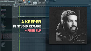 Drake - A Keeper (FL Studio Remake + Free FLP)