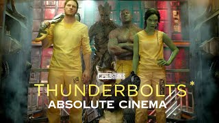 Guardians of the Galaxy|ABSOLUTE CINEMA (Thunderbolts* Style)Trailer