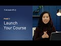How to Launch Your First Course