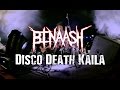 Binaash  disco death kaila lyrics