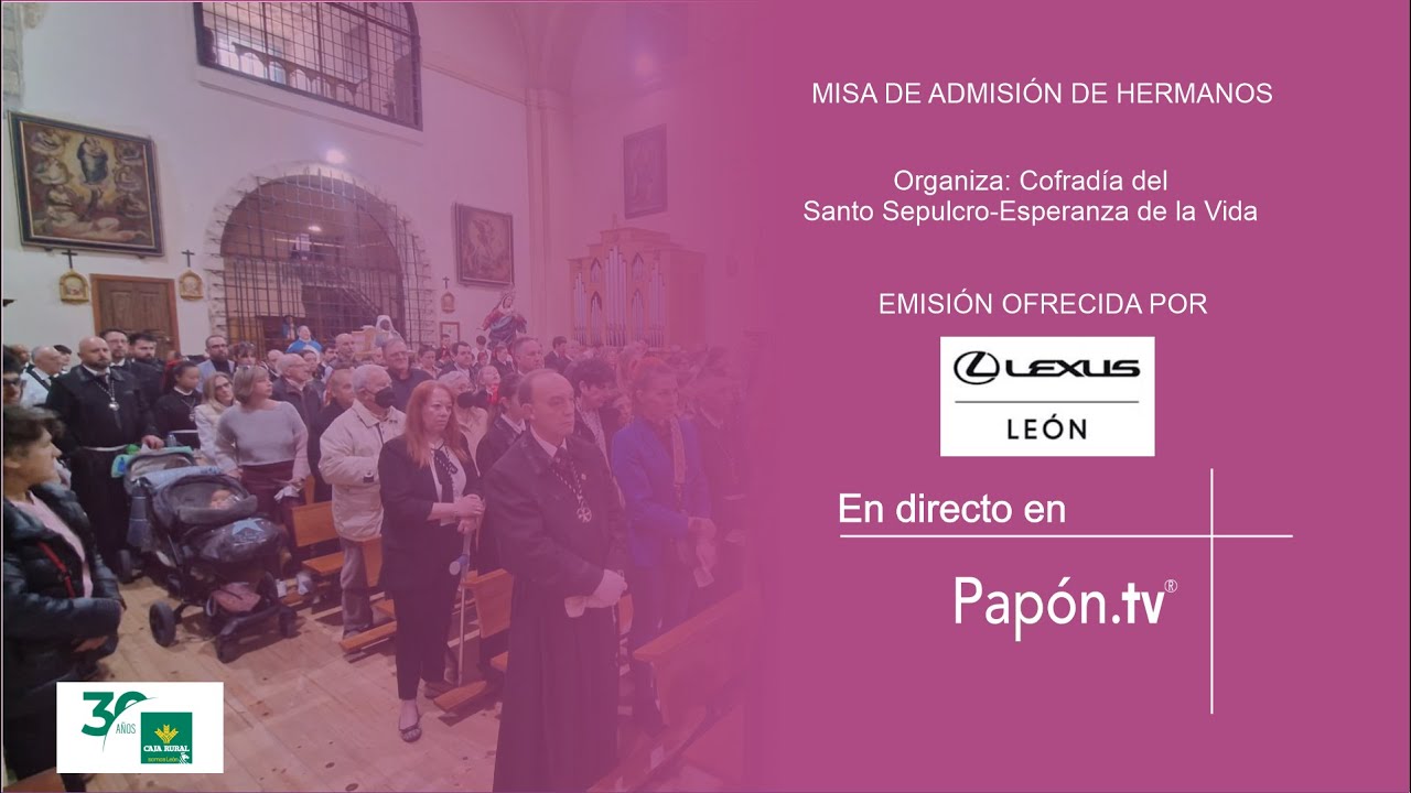 🔴📡 [DIRECTO] MISA DE ADMISIÓN DE HERMANOS