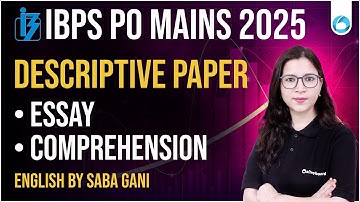 IBPS PO Mains DESCRIPTIVE PAPER 2025 | Essay & Comprehension | Tips & Scoring | Saba Mam