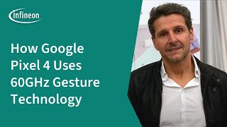 60Ghz Gesture Sensor In The Google Pixel 4 Infineon