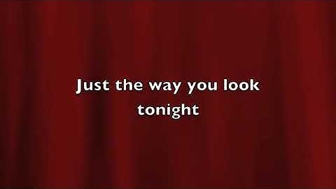 The Way You Look Tonight   Buble   lyrics