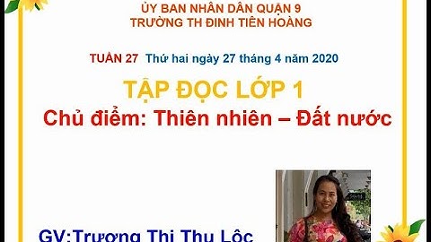 Tập đọc lớp 1 - Tuần 27 -Bài:  Hoa Ngọc Lan