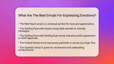 What Are The Best Emojis For Expressing Emotions? - Everyday-Networking