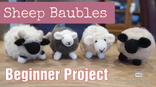 Beginner Needle Felting | Sheep Baubles | Needle Felting Animals | Easy Needle Felting Tutorial