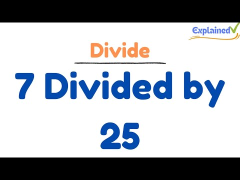 7 Divided by 25 Using Long Division – Step-by-Step Tutorial