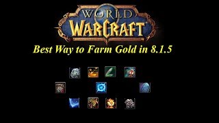 Best Way to make Gold in 8.1.5